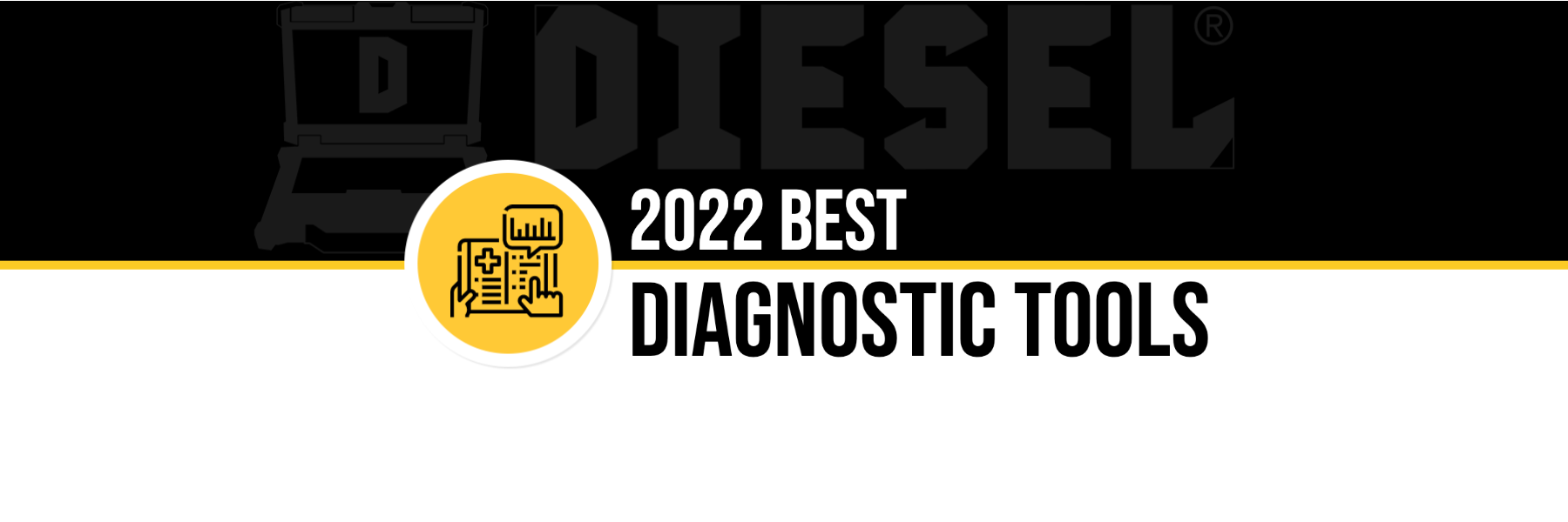 2022 Best Diagnostic Tools for Construction & Farming Diesel Equipment