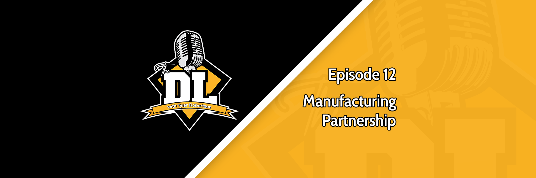 Manufacturing Partnership - The DL Season 2 Episode 12