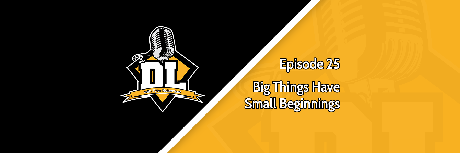 Big Things Have Small Beginnings - The DL S2E25