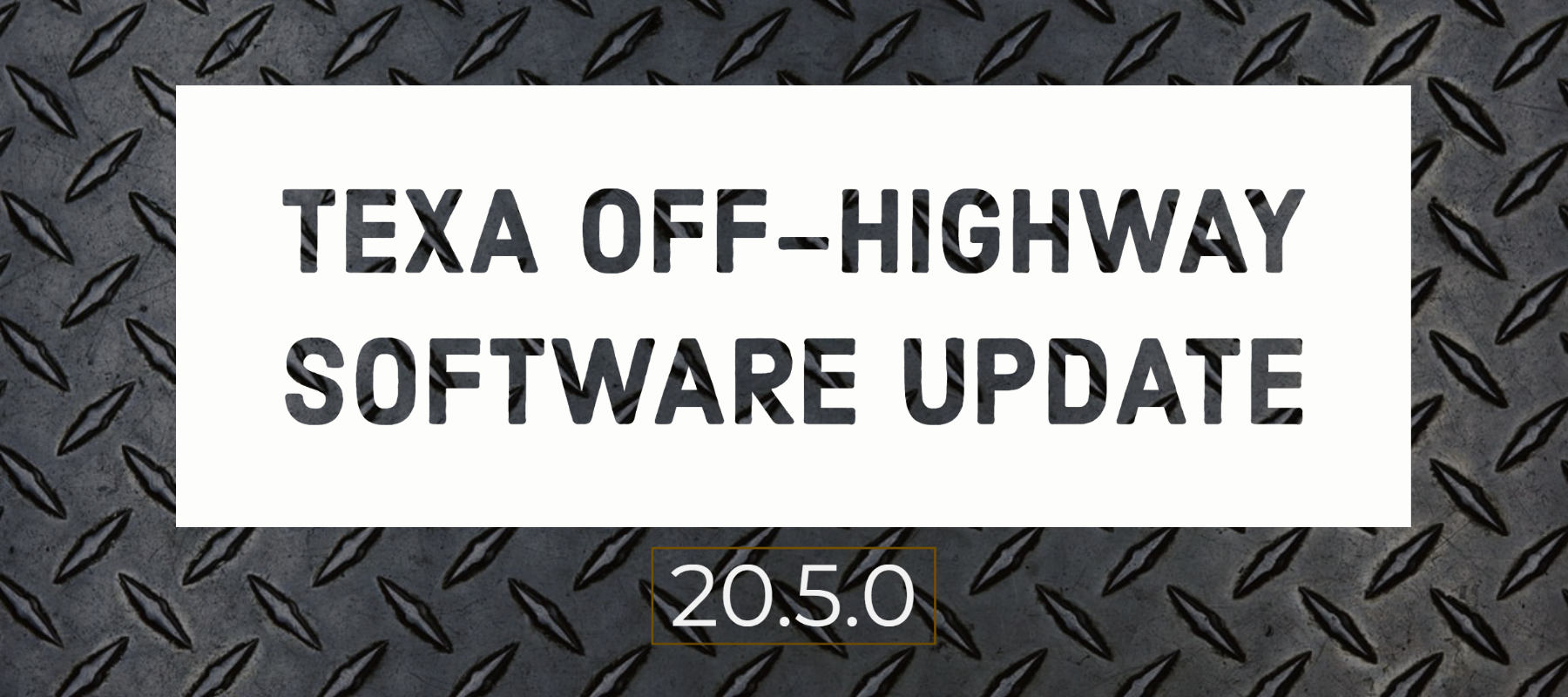 New Software Updates! TEXA Off-Highway 20.5.0 Release