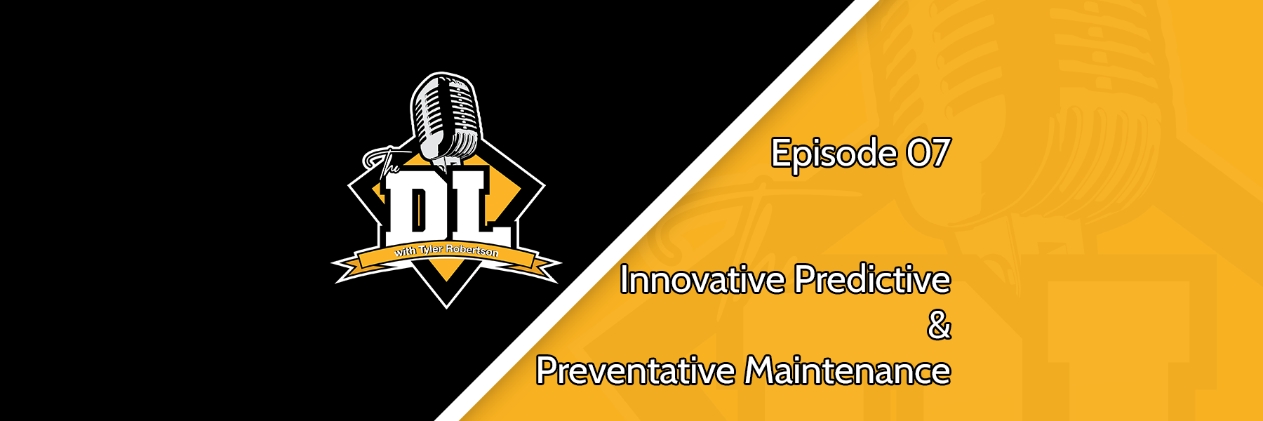 Innovative Predictive & Preventative Maintenance - The DL S3E07