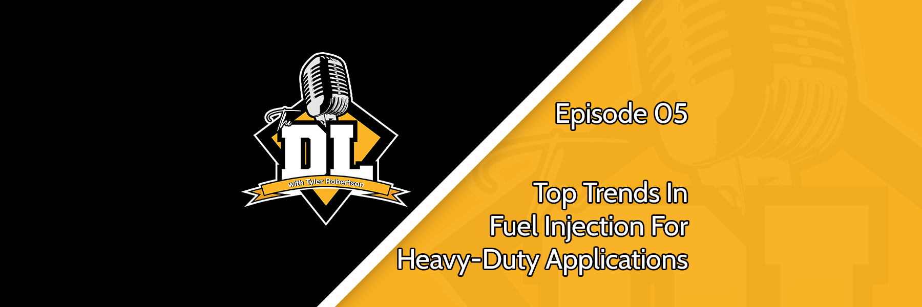 Top Trends In Fuel Injection for Heavy-Duty Applications - The DL S3E05