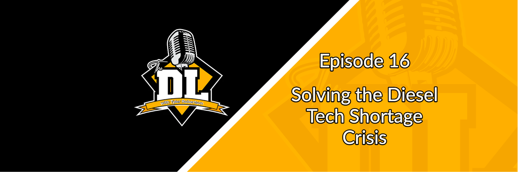 Solving the Diesel Tech Shortage Crisis - The DL S3E16