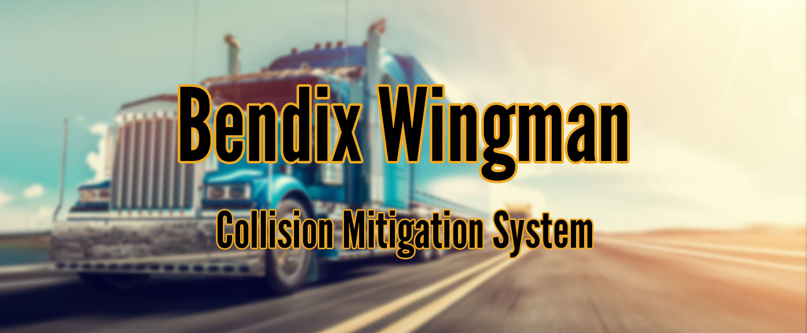 Bendix Wingman Collision Mitigation Systems