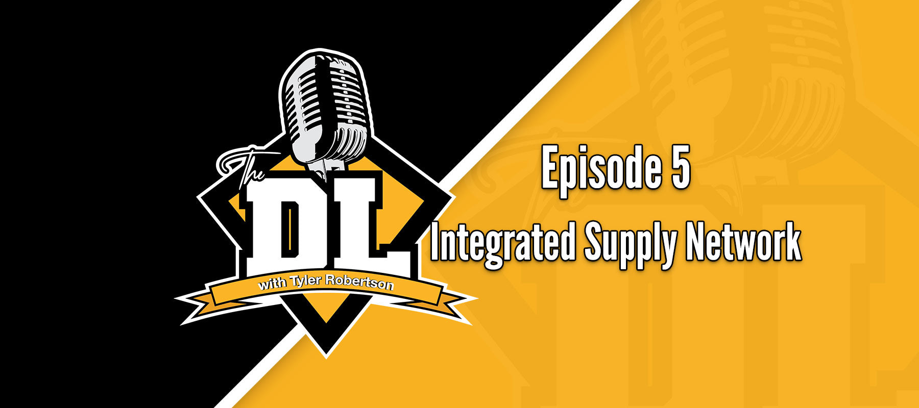 Integrated Supply Network - The DL Episode 5