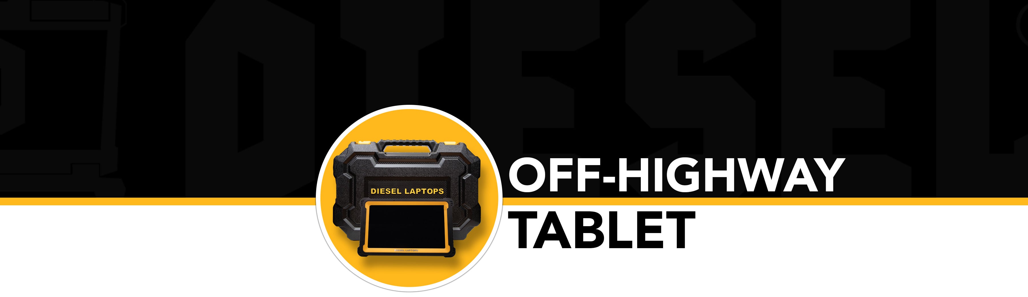 Get the Limited Edition Diesel Off-Highway Tablet – While Supplies Last!